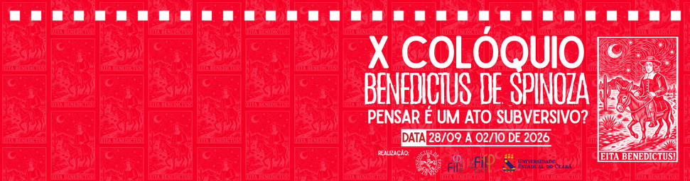 X Col&oacute;quio Benedictus de Spinoza