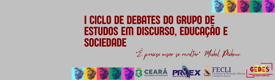 I Ciclo de debates do Grupo de Estudos em Discurso, Educa&ccedil;&atilde;o e Sociedade